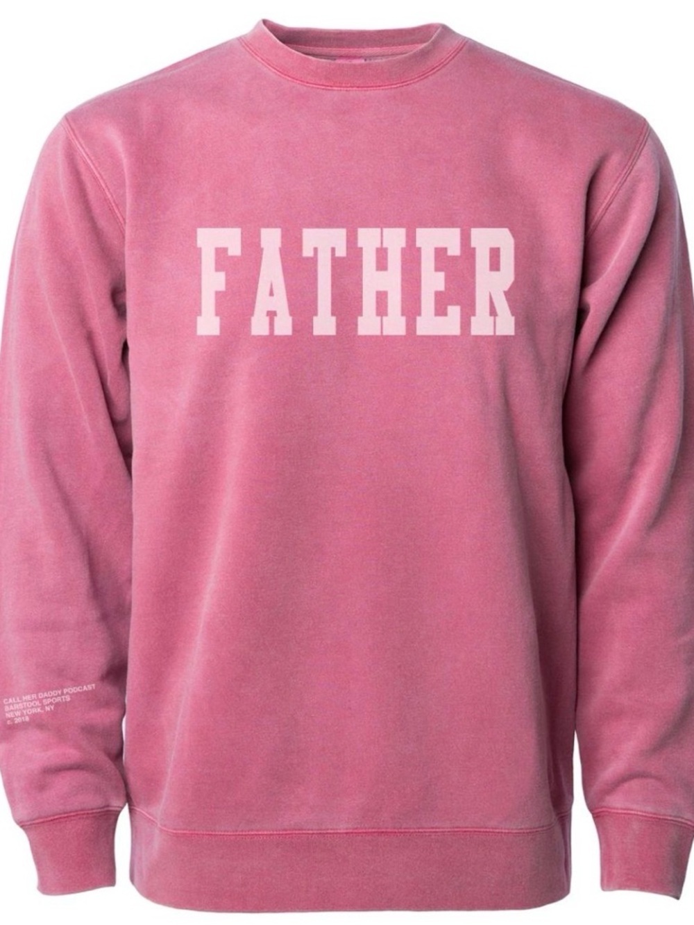 Father Call Her Daddy pod - Pink crew sweatshirt